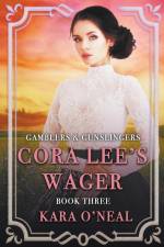 Cora Lee's Wager af Kara O'Neal