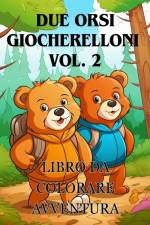 Avventure da colorare con due orsi giocherelloni vol. 2 af James Huntelar