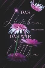 Das L(i)eben, das wir nie leb(t)en af Yana Svelush