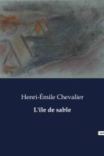 L'île de sable af Henri-Emile Chevalier