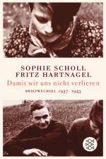 Damit wir uns nicht verlieren af Sophie Scholl
