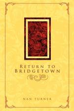 Return to Bridgetown af Nan Turner