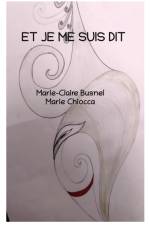 Et je me suis dit af Marie-Claire Busnel