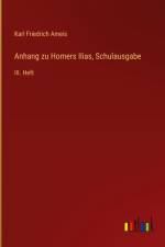 Anhang zu Homers Ilias, Schulausgabe af Karl Friedrich Ameis