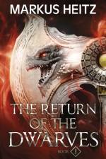 The Return of the Dwarves Book 1 af Markus Heitz