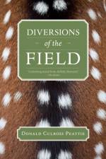 Diversions of the Field af Donald Culross Peattie