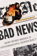 Bad News af Batya Ungar-Sargon