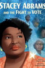 Stacey Abrams and the Fight to Vote af Traci N. Todd