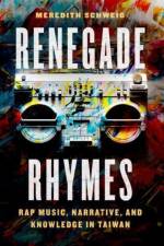 Renegade Rhymes af Meredith Schweig