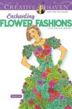 Creative Haven Enchanting Flower Fashions Coloring Book af Ming-Ju Sun