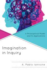 Imagination in Inquiry af A. Pablo Iannone
