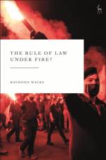 RULE OF LAW UNDER FIRE af Raymond Wacks