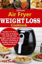 Ultimate Air Fryer Weight Loss Cookbook af Tina Smith