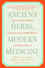 Ancient Herbs, Modern Medicine af Henry Han