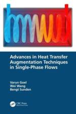 Advances in Heat Transfer Augmentation Techniques in Single-Phase Flows af Varun (National Institute of Technology Hamirpur Goel
