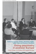 Doing Psychiatry in Postwar Europe