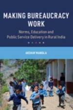 Making Bureaucracy Work af Akshay (University of Oxford) Mangla
