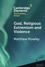 God, Religious Extremism and Violence af Matthew (Fairfield University Rowley
