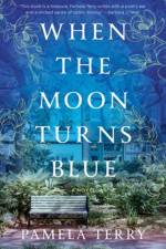 When the Moon Turns Blue af Pamela Terry
