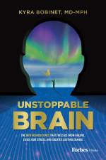 Unstoppable Brain af Kyra Bobinet