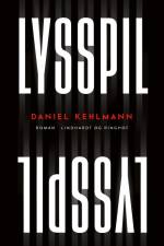 Lysspil af Daniel Kehlmann