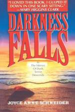 Darkness Falls af Joyce Anne Schneider