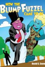 How the BlumpFuzzel Came to Be af David G. Snow