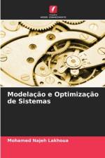 Modelação e Optimização de Sistemas af Mohamed Najeh Lakhoua