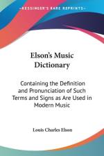 Elson's Music Dictionary af Louis Charles Elson