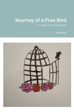 Journey of a Free Bird af Rex Nova
