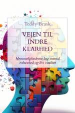 Vejen til Indre Klarhed af Teddy Brask