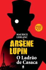 Arsène Lupin, Ladrão de Casaca af Maurice Leblanc