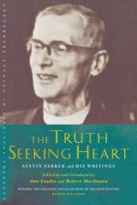 The Truth-Seeking Heart af Austin Marsden Farrer