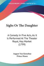 Sighs Or The Daughter af August von Kotzebue