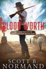 Blood Worth af Scott B. Normand