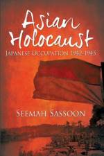Asian Holocaust af Seemah Sassoon