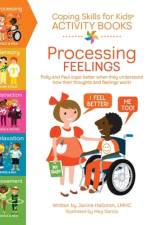 Coping Skills for Kids Activity Books: Processing Feelings af Janine Halloran