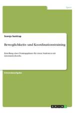 Beweglichkeits- und Koordinationstraining af Svenja Suntrup