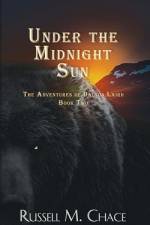 UNDER THE MIDNIGHT SUN af Russell M. Chace
