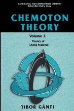 Chemoton Theory af Tibor Gànti