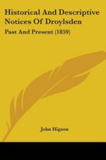 Historical And Descriptive Notices Of Droylsden af John Higson