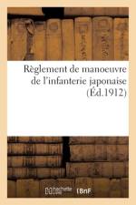 Reglement de manoeuvre de l'infanterie japonaise af Sans Auteur