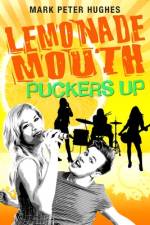 Lemonade Mouth Puckers Up af Mark Peter Hughes