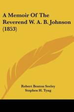 A Memoir Of The Reverend W. A. B. Johnson (1853) af Robert Benton Seeley