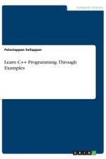 Learn C++ Programming. Through Examples af Palaniappan Sellappan