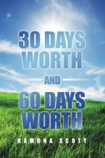 30 Days Worth and 60 Days Worth af Ramona Scott
