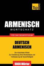 Armenischer Wortschatz fur das Selbststudium - 9000 Woerter af Andrey Taranov