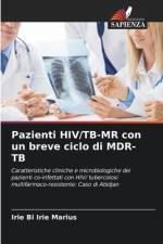 Pazienti HIV/TB-MR con un breve ciclo di MDR-TB af Irie Bi Irie Marius
