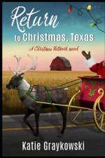 Return to Christmas, Texas af Katie Graykowski
