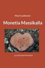 Monetia Massikalla af Mauri Laakkonen